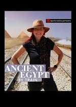 Watch Ancient Egypt by Train Zmovie