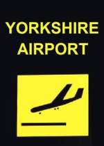 Watch Yorkshire Airport Zmovie