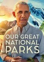 Watch Our Great National Parks Zmovie