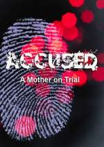Watch Accused: A Mother on Trial Zmovie