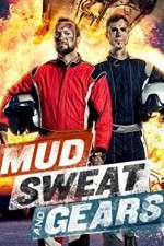 Watch Mud Sweat and Gears Zmovie