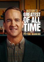 Watch History's Greatest of All-Time with Peyton Manning Zmovie