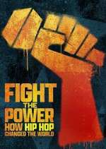 Watch Fight the Power: How Hip Hop Changed the World Zmovie