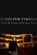Watch Tunes for Tyrants: Music and Power with Suzy Klein Zmovie