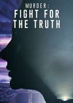 Watch Murder: Fight for the Truth Zmovie