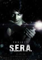 Watch Project: S.E.R.A. Zmovie