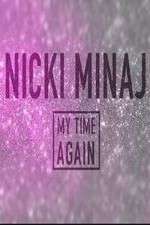Watch Nicki Minaj: My Time Again Zmovie