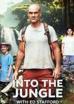 Watch Into the Jungle with Ed Stafford Zmovie