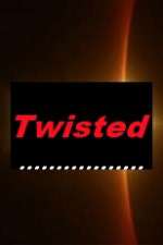 Watch Twisted Zmovie