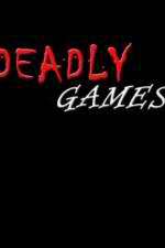 Watch Deadly Games Zmovie