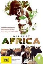 Watch Wildest Africa Zmovie