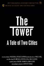 Watch The Tower A Tale of Two Cities Zmovie