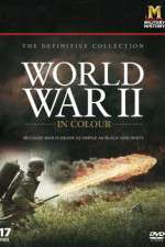 Watch World War II in Colour Zmovie