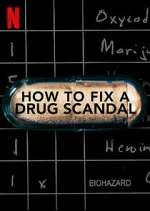 Watch How to Fix a Drug Scandal Zmovie