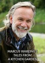 Watch Marcus Wareing's Tales from a Kitchen Garden Zmovie