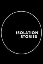 Watch Isolation Stories Zmovie