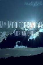 Watch My Mediterranean with Adrian Chiles Zmovie