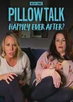Watch 90 Day Pillow Talk: Happily Ever After? Zmovie