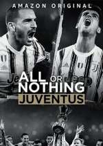 Watch All or Nothing: Juventus Zmovie