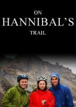 Watch On Hannibal's Trail Zmovie