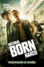 Watch Natural Born Narco Zmovie