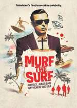 Watch Murf the Surf: Jewels, Jesus, and Mayhem in the USA Zmovie