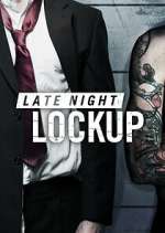 Watch Late Night Lockup Zmovie