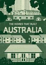 Watch The Homes That Built Australia Zmovie