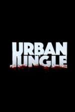 Watch Urban Jungle (UK) Zmovie