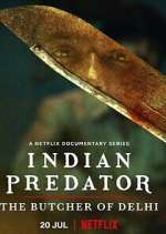 Watch Indian Predator: The Butcher of Delhi Zmovie
