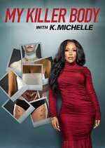 Watch My Killer Body with K. Michelle Zmovie