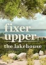 Watch Fixer Upper: The Lakehouse Zmovie