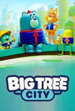Watch Big Tree City Zmovie