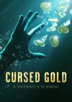 Watch Cursed Gold: A Shipwreck Scandal Zmovie