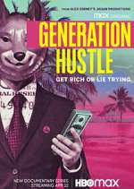 Watch Generation Hustle Zmovie