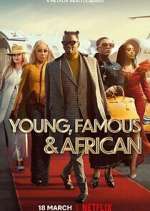 Watch Young, Famous & African Zmovie