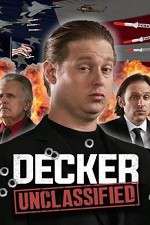 Watch Decker: Unclassified Zmovie