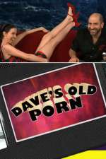 Watch Dave's Old Porn Zmovie