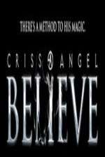 Watch Criss Angel Believe Zmovie