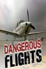 Watch Dangerous Flights Zmovie