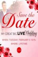 Watch My Great Big Live Wedding with David Tutera Zmovie