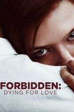 Watch Forbidden: Dying for Love Zmovie