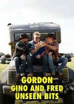 Watch Gordon, Gino and Fred: Unseen Bits Zmovie
