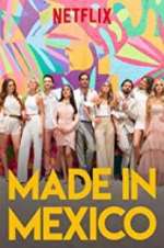 Watch Made in Mexico Zmovie