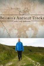 Watch Britains Ancient Tracks with Tony Robinson Zmovie