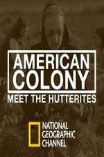 Watch American Colony Meet the Hutterites Zmovie