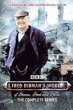 Watch Fred Dibnah's World of Steam, Steel and Stone Zmovie