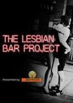 Watch The Lesbian Bar Project Zmovie