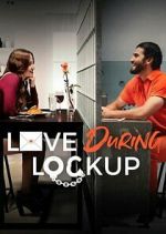Watch Love During Lockup Zmovie