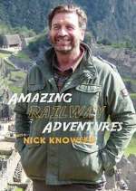 Watch Amazing Railway Adventures with Nick Knowles Zmovie
